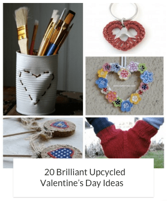 DIY: Upcycled Valentine's Day Gifts ideas (avoid consuming!) | ecogreenlove