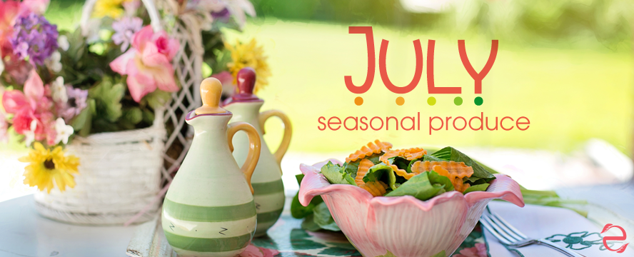 What to eat this month – July | ecogreenlove