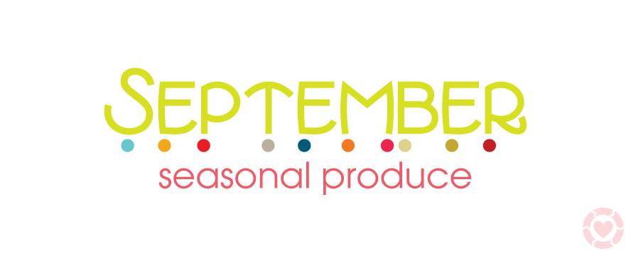 What to eat this month –&nbsp;September