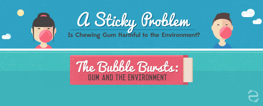 Is Chewing Gum harmful to the Environment?&nbsp;[Infographic]