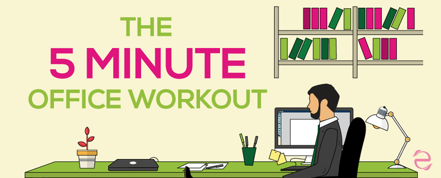 5 Minute Exercise at Work&nbsp;[Infographic]