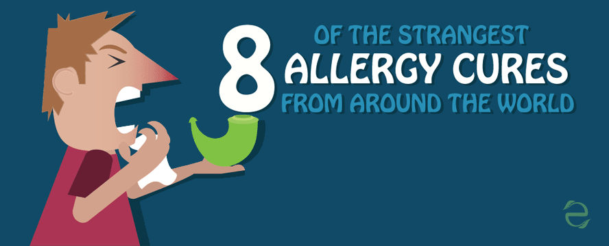 Strangest Allergy Cures around the World&nbsp;[Infographic]