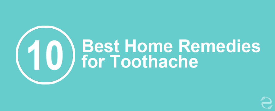 Home Remedies For Toothache&nbsp;[Infographic]