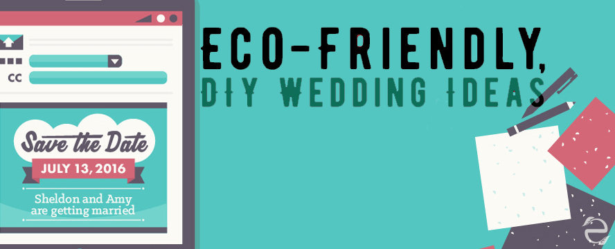 Eco-friendly DIY Wedding Ideas&nbsp;[Infographic]