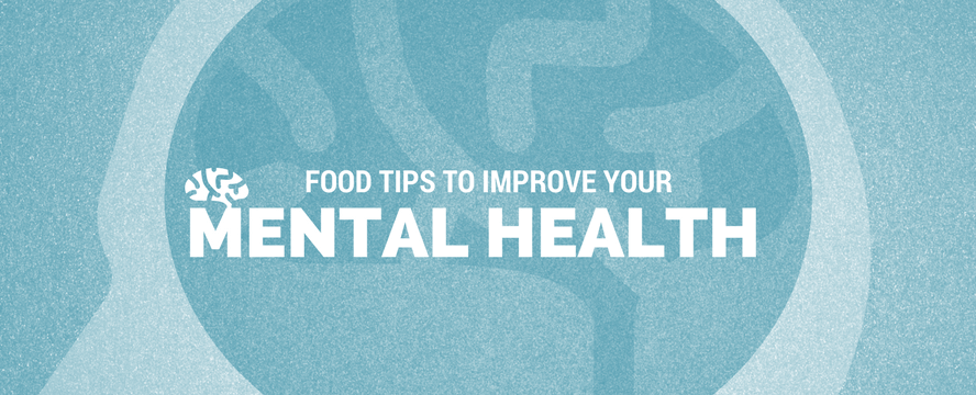 Food tips to improve your Mental Health [Infographic] | ecogreenlove