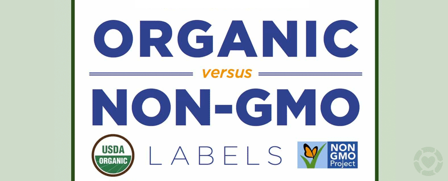 Organic vs. Non-GMO labels&nbsp;[Infographic]
