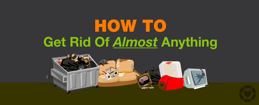 How to get rid of almost Everything [Infographic] | ecogreenlove