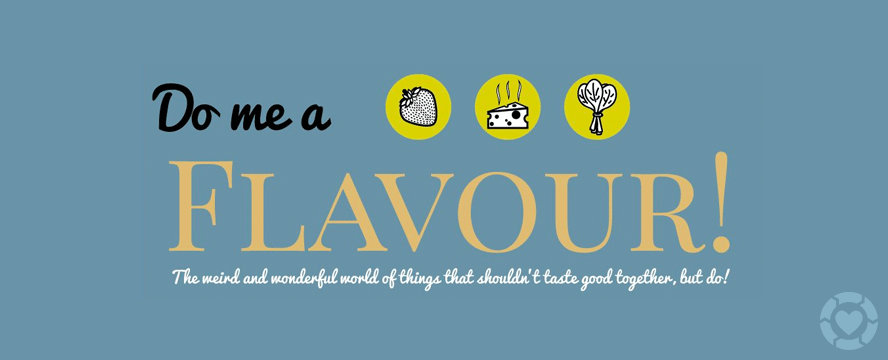 Do me a Flavour!&nbsp;[Infographic]