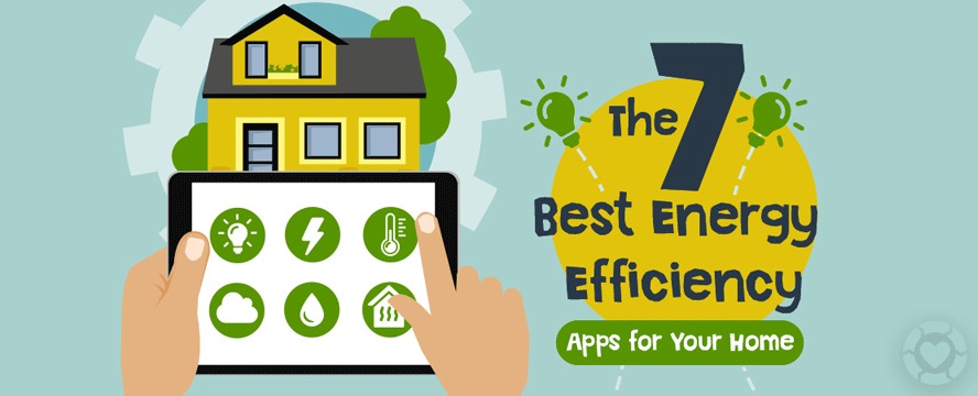 The 7 Best Energy Efficiency Apps for your Home [Infographic]