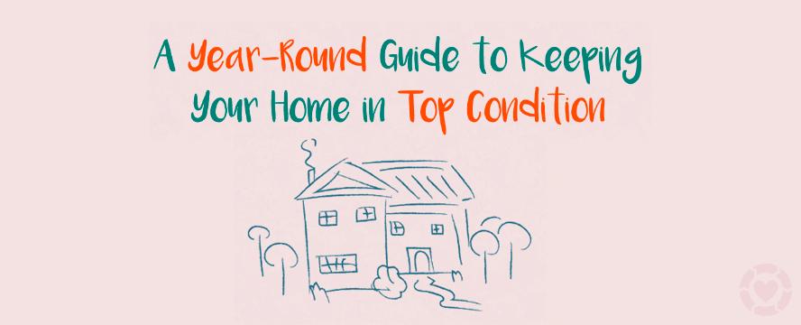 A Year-Round Guide to Essential Home Maintenance&nbsp;[Infographics]