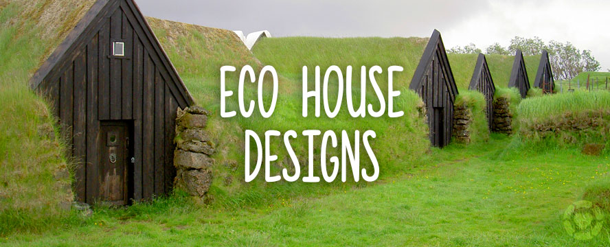 Eco-House Designs [Infographic]