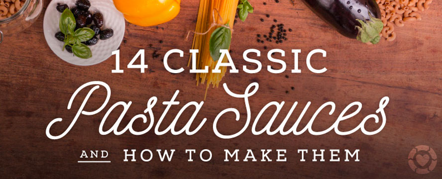 Classic Pasta Sauces and how to make them&nbsp;[Infographic]