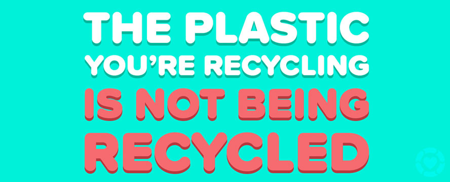 Your Plastic is not being Recycled [Infographic] | ecogreenlove