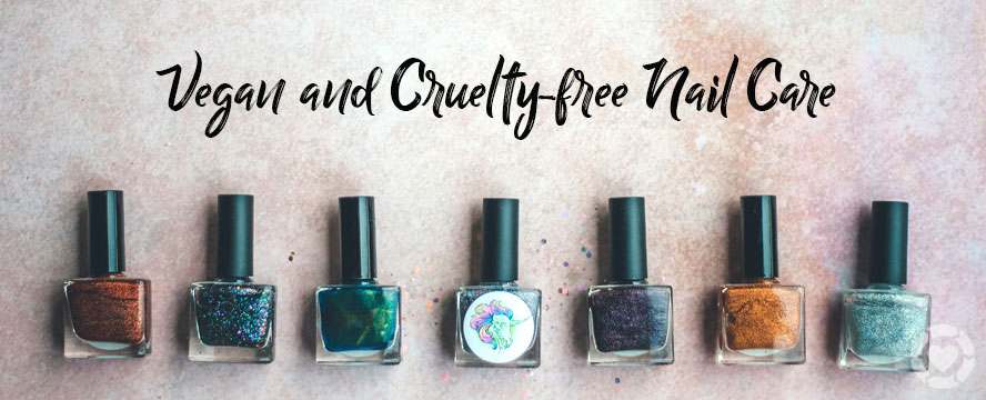 Vegan & Cruelty-Free Nail Care Routine 💅