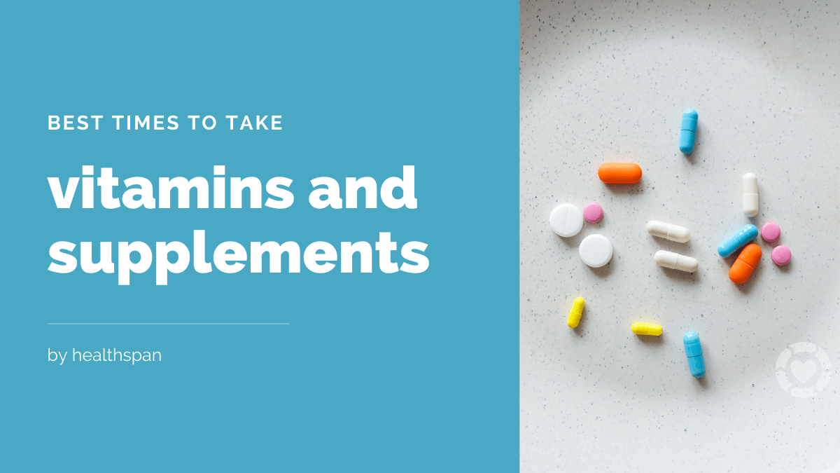 The best times to take vitamins and supplements [Visual]