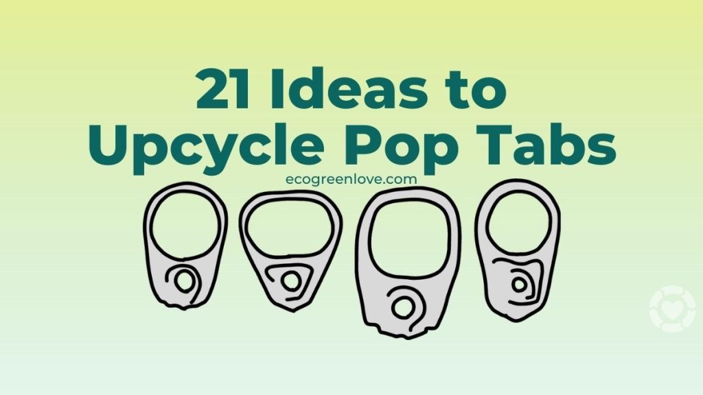 21 Ideas to Upcycle Pop&nbsp;Tabs