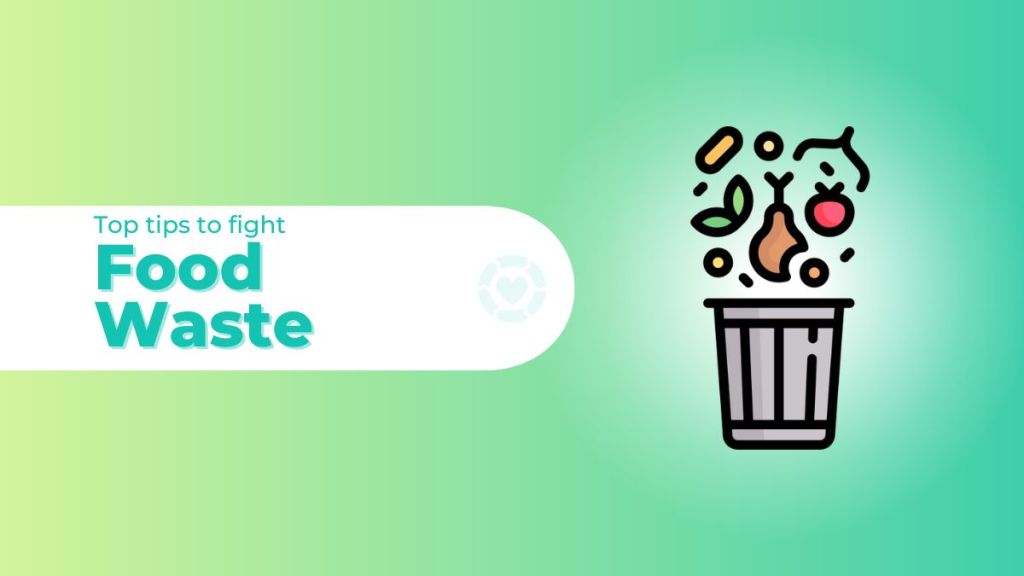 Top Tips to Fight Food Waste&nbsp;[Visual]