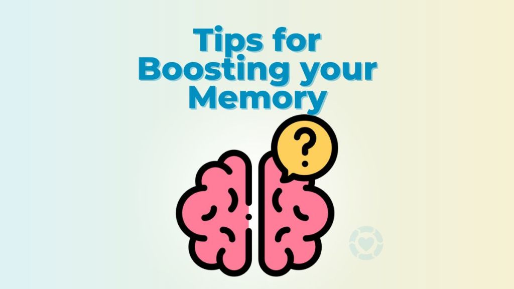 Tips for Boosting your Memory&nbsp;[Visual]