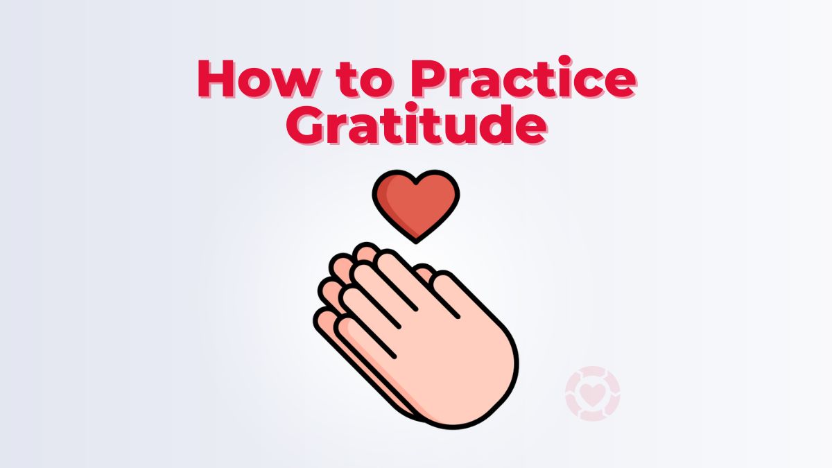 Practice Gratitude