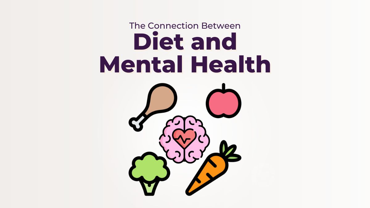 The Connection Between Diet and Mental Health [Visual]